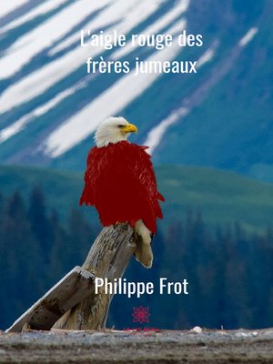 cover image of L'aigle rouge des frères jumeaux